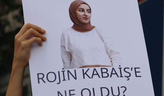 Rojin Kabaiş soruşturmasında yeni talepler savcılığa iletildi