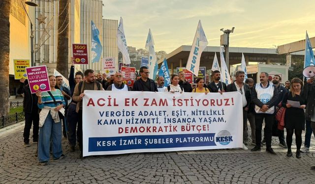 KESK İzmir Şubeler Platformu’ndan acil ek zam çağrısı: Bütçeden payımıza düşeni istiyoruz