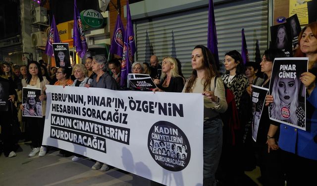 İzmir'de 10 günde 3 kadın öldürüldü: Kamu kurumlarının denetim mekanizması sorgulanmalı