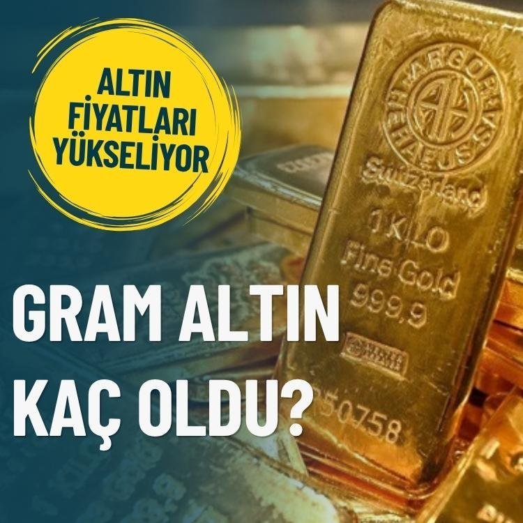 Altın fiyatlarında yükseliş sürüyor: Gram, çeyrek altın kaç oldu?