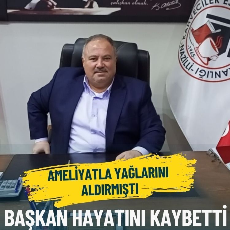 Yağlarını aldıran oda başkanı hayatını kaybetti