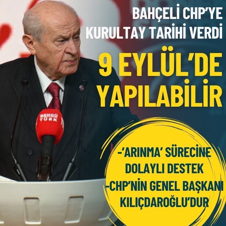 Bahçeli CHP'ye kurultay tarihi verdi: 9 Eylül olabilir