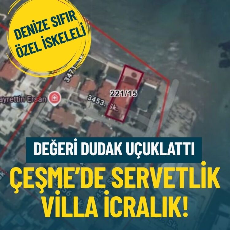 Denize sıfır, özel iskeleli… Çeşme’de servetlik villa icralık!