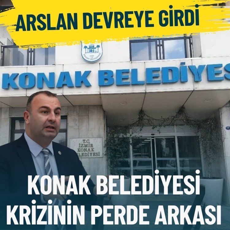 Konak Belediyesi krizinin perde arkası: CHP’li Arslan devreye girdi