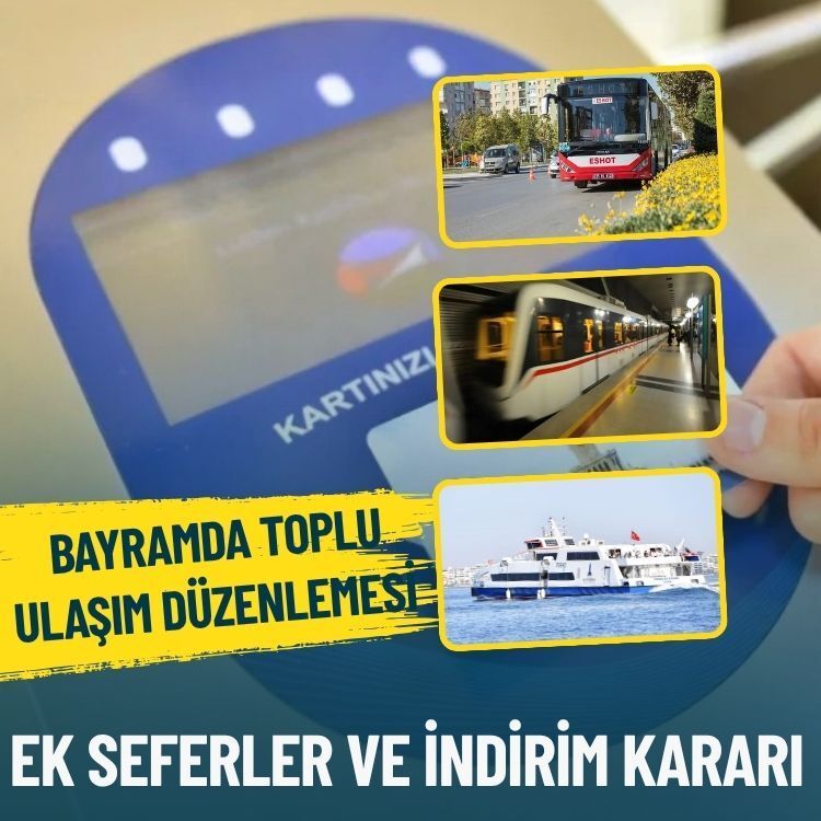 İzmir’de bayramda toplu ulaşım düzenlemesi: Ek seferler ve indirim kararı