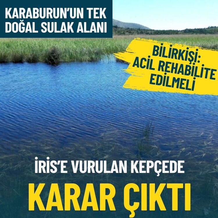 İris'e vurulan kepçede karar çıktı!