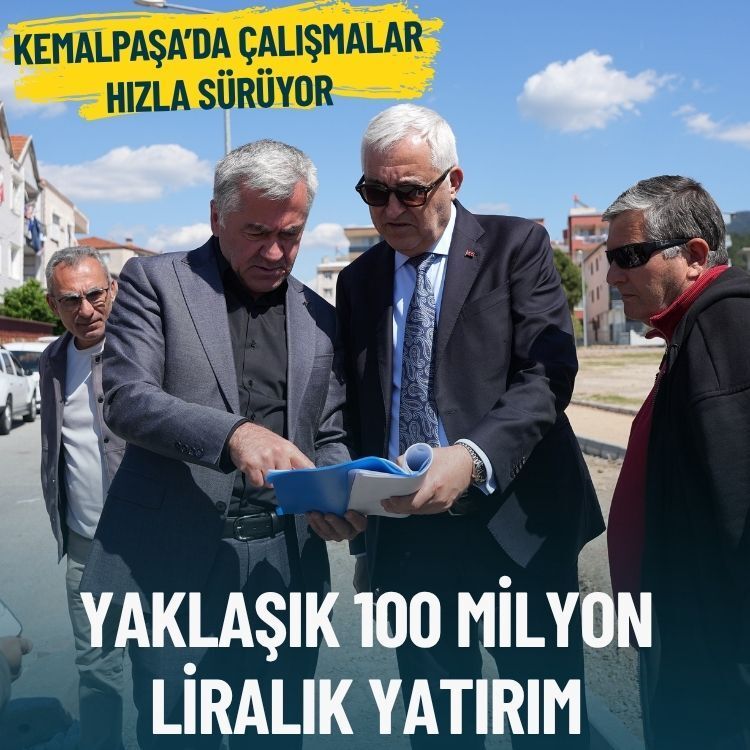 Kemalpaşa’da çalışmalar hızla sürüyor: Yaklaşık 100 milyon liralık yatırım