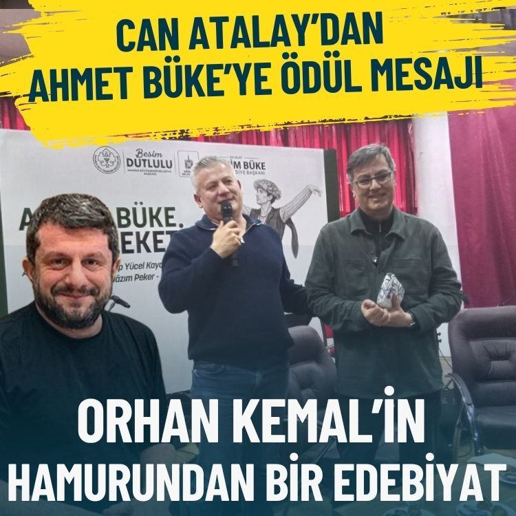 Can Atalay’dan Ahmet Büke’ye ödül mesajı: Orhan Kemal’in hamurundan bir edebiyat