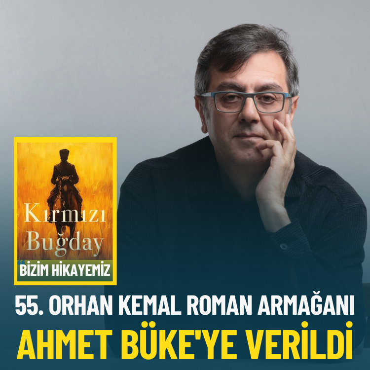 55. Orhan Kemal Roman Armağanı Kırmızı Buğday'la Ahmet Büke'ye verildi