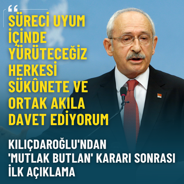 Kılıçdaroğlu'ndan 'mutlak butlan' kararı sonrası ilk açıklama: Süreci uyum içinde yürüteceğiz