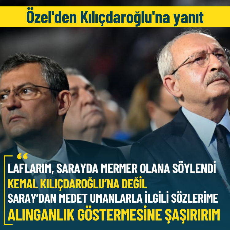 Özel'den Kılıçdaroğlu'na yanıt: 'Sarayda mermer olma' sözlerime alınmasına şaşırırım