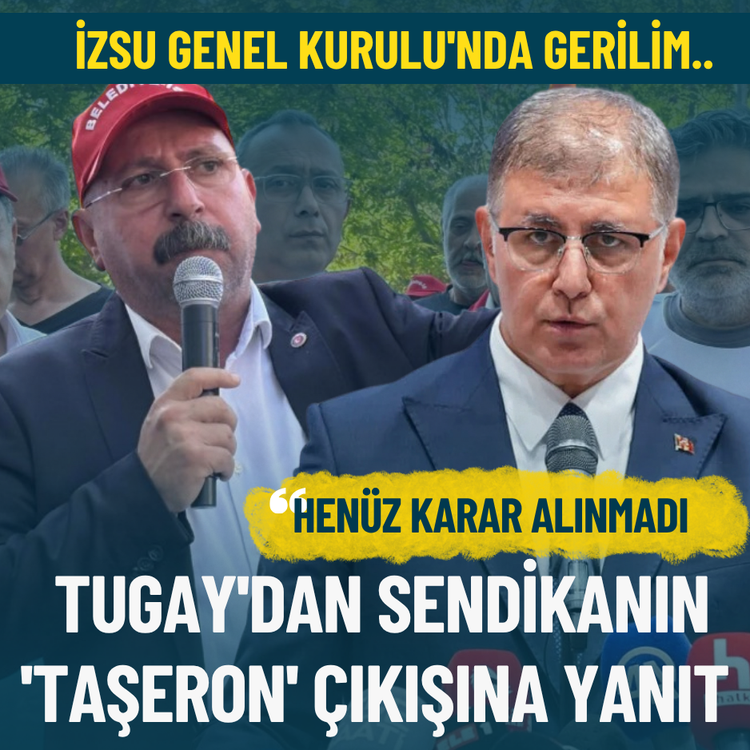 İZSU Genel Kurulu'nda gerilim.. Tugay'dan sendikanın 'taşeron' çıkışına yanıt: Henüz karar alınmadı