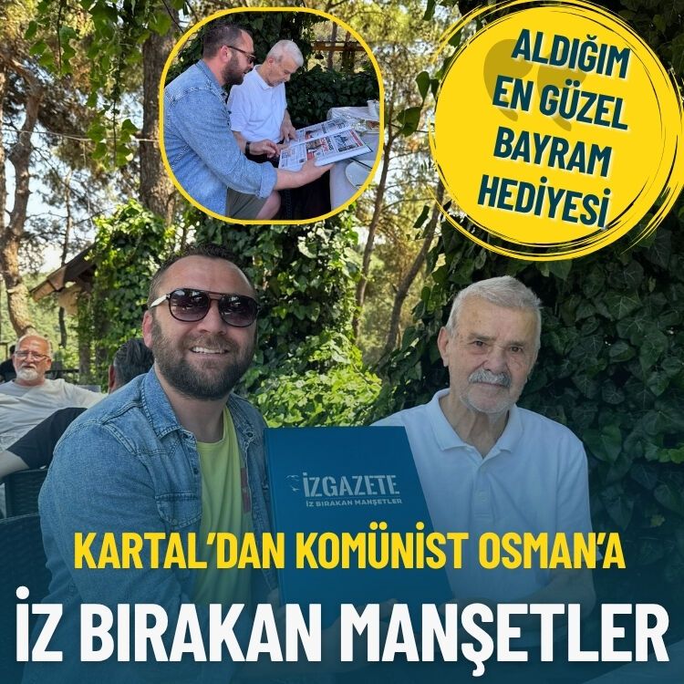 Kartal’dan Komünist Osman’a İz Bırakan Manşetler hediyesi