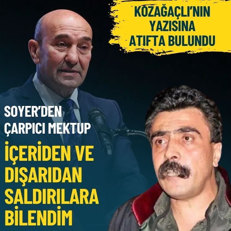 Soyer’den çarpıcı mektup: İçeriden ve dışarıdan saldırılara bilendim