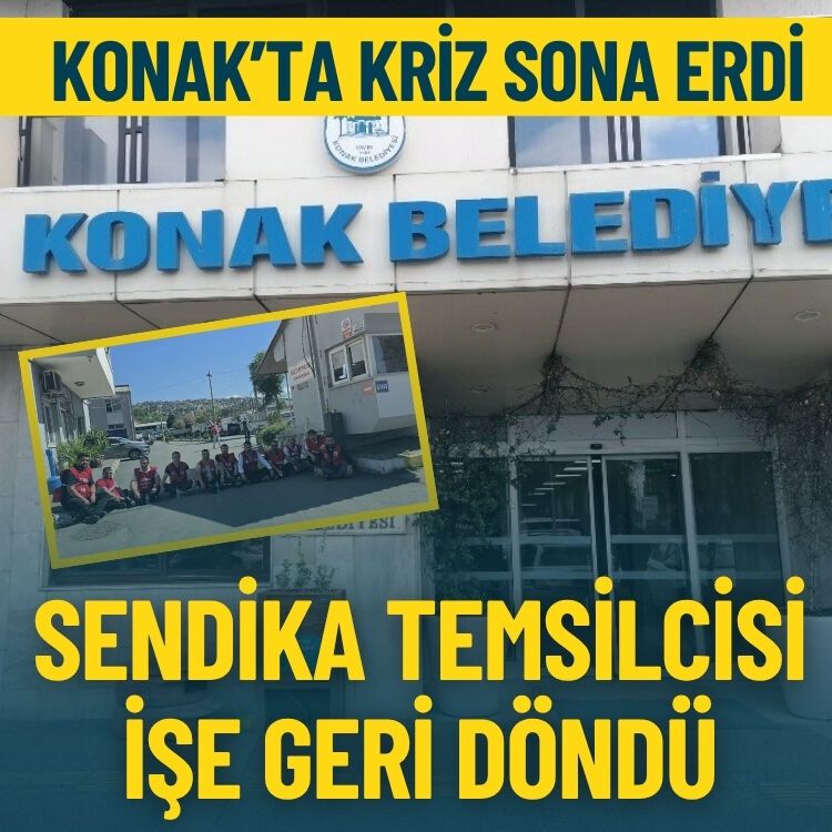 Konak’ta kriz sona erdi: Sendika temsilcisi işe geri döndü