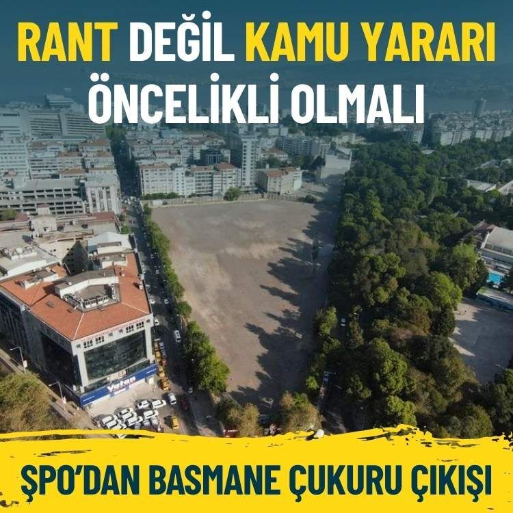 ŞPO’dan Basmane Çukuru çıkışı: Rant değil kamu yararı öncelikli olmalı