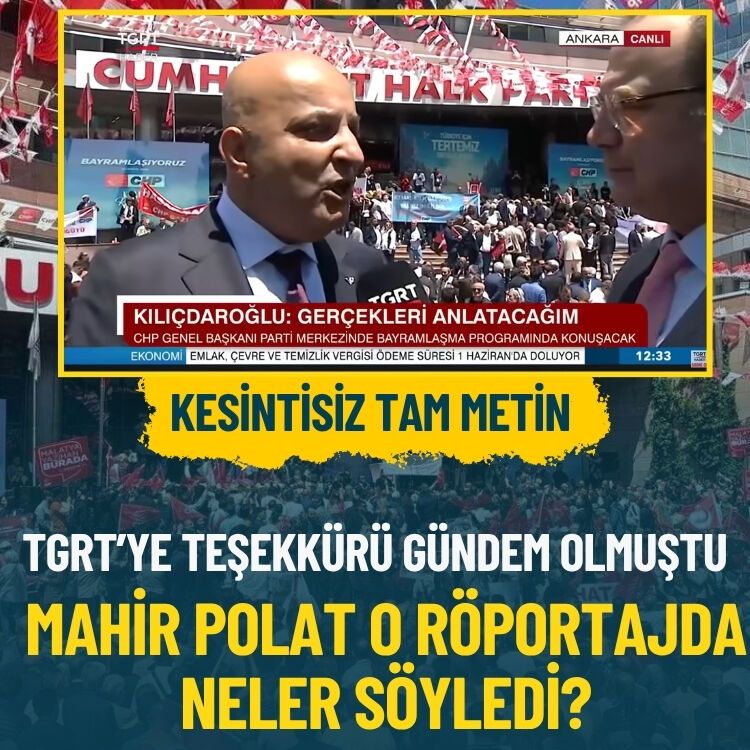 TGRT’ye ‘teşekkürü’ gündem olmuştu… Mahir Polat o röportajda neler söyledi?