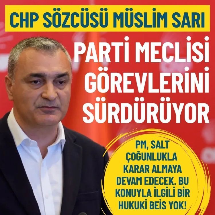 CHP Sözcüsü Müslim Sarı: PM’de kaç kişi kaldığının önemi yok!