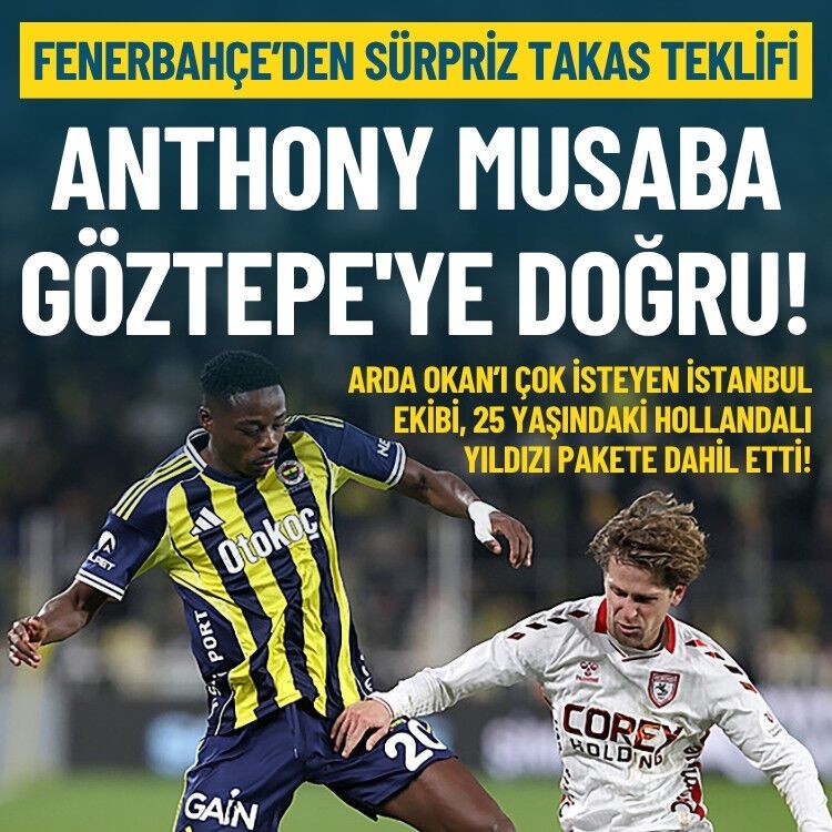 Fenerbahçe’den sürpriz takas teklifi: Anthony Musaba Göztepe'ye doğru!