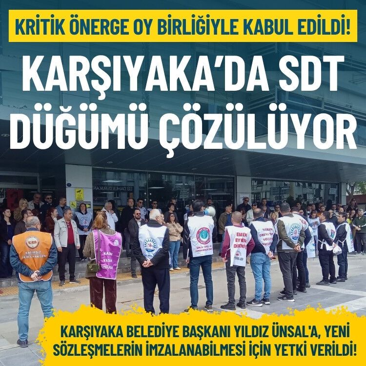 Karşıyaka’da SDT düğümü çözülüyor: Kritik önerge oy birliğiyle kabul edildi!