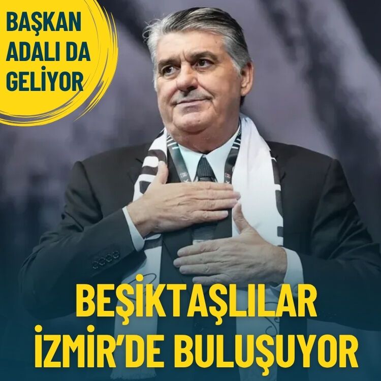 Başkan Adalı da geliyor… Beşiktaşlılar İzmir’de buluşuyor