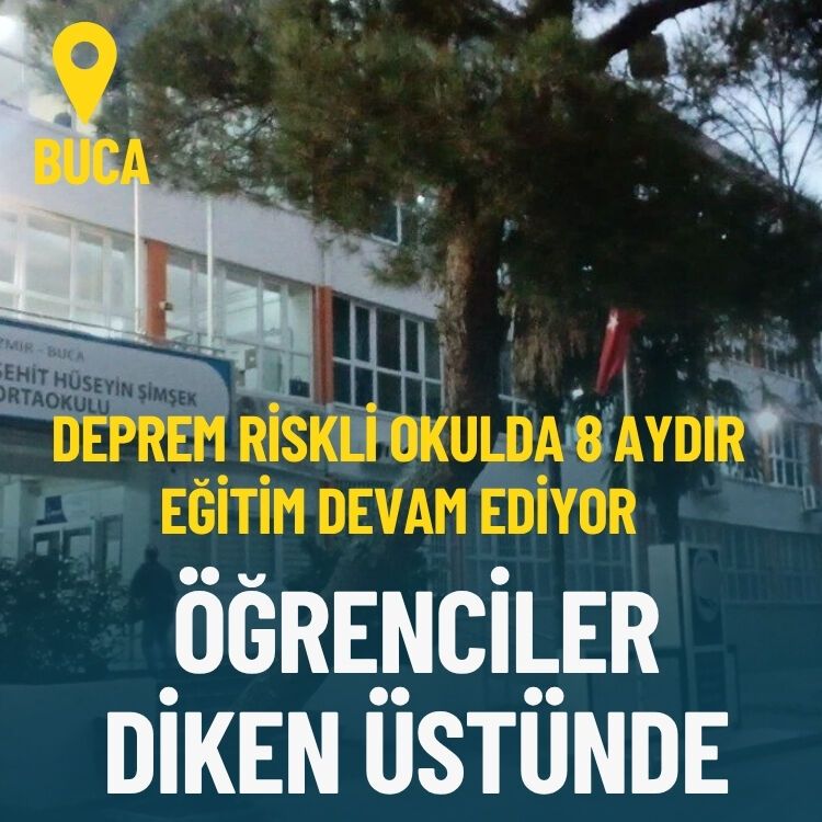 Öğrenciler diken üstünde… Buca’da deprem riskli okulda eğitim devam ediyor