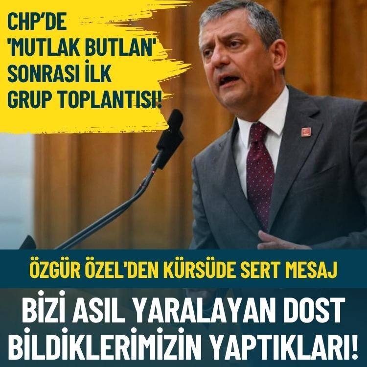 Özgür Özel'den kürsüde sert mesaj: Bizi asıl yaralayan dost bildiklerimizin yaptıkları!