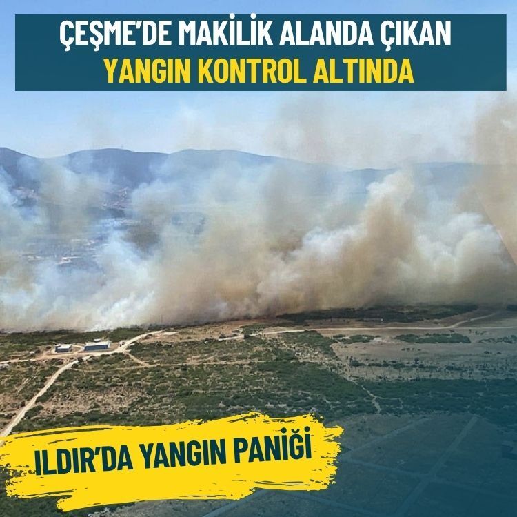 Çeşme’de makilik alanda çıkan yangın kontrol altında