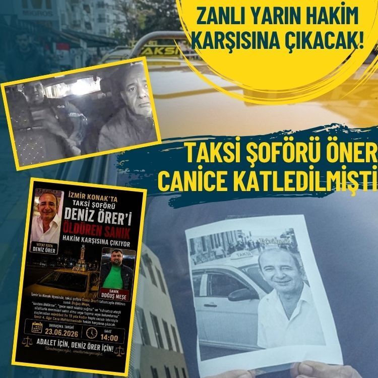 Taksi şoförü Öner canice katledilmişti: Zanlı yarın hakim karşısına çıkacak