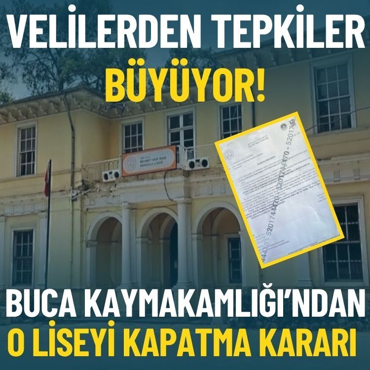 Buca Kaymakamlığı’ndan o liseyi kapatma kararı: Velilerden tepkiler büyüyor