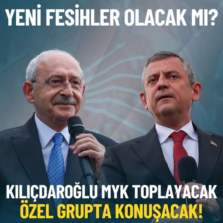 Kılıçdaroğlu MYK toplayacak, Özel grupta konuşacak: Yeni fesihler olacak mı?
