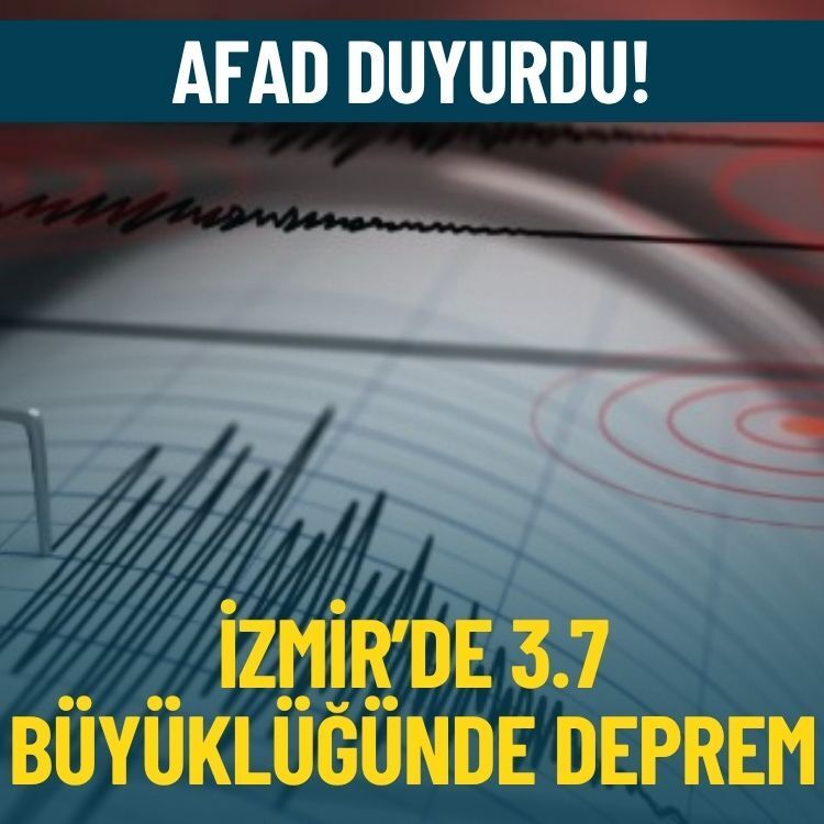 AFAD duyurdu: İzmir’de 3.7 büyüklüğünde deprem