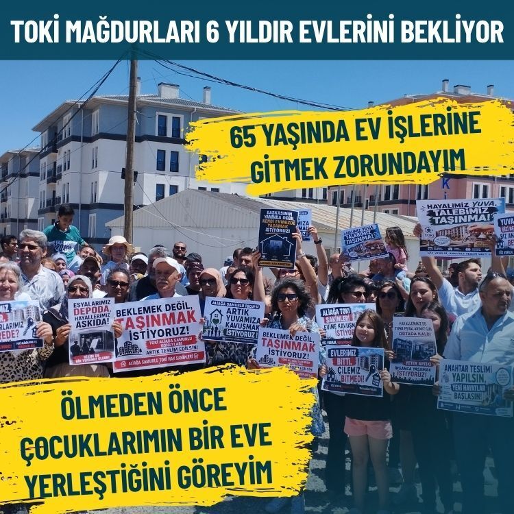 TOKİ mağdurları 6 yıldır evlerini bekliyor: 65 yaşında ev işlerine gitmek zorundayım