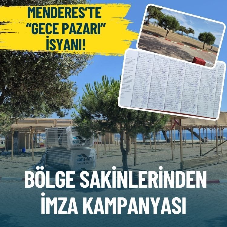 Menderes’te “gece pazarı” isyanı: Bölge sakinlerinden imza kampanyası