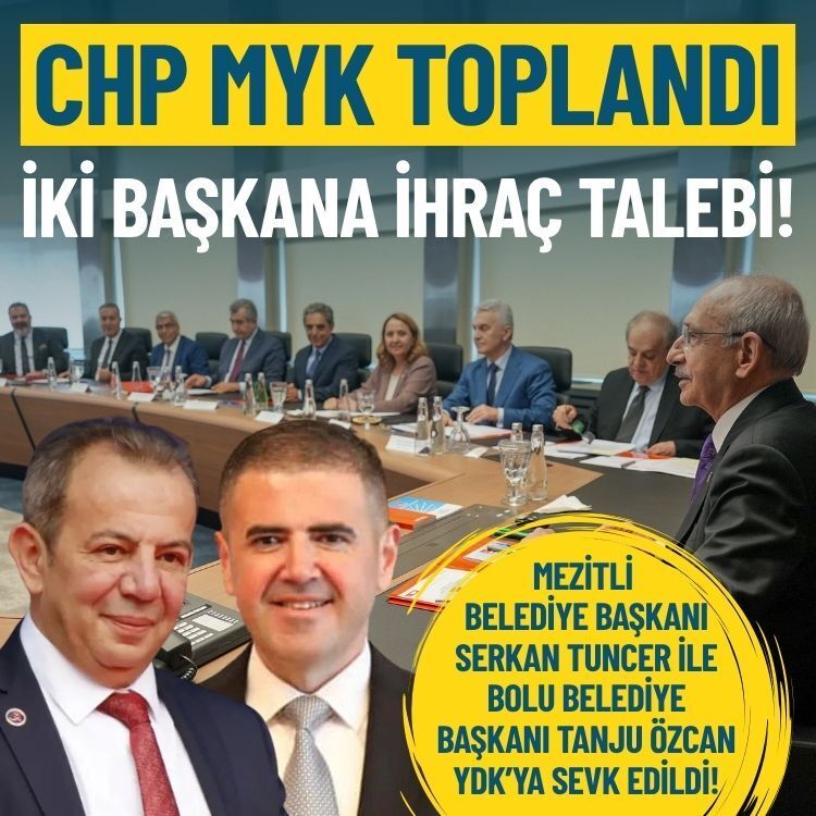 CHP MYK Kılıçdaroğlu başkanlığında toplandı: İki başkana ihraç talebi!