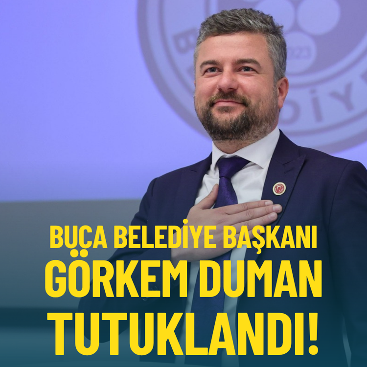 Buca Belediye Başkanı Görkem Duman tutuklandı