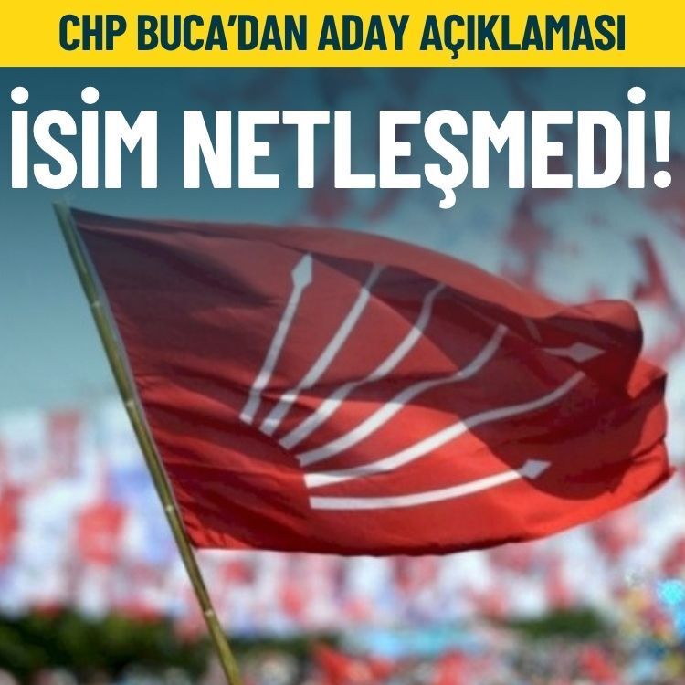 CHP Buca'dan açıklama: İsim netleşmedi