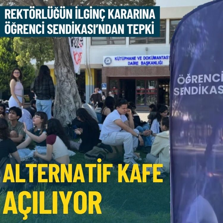 Rektörlüğün ilginç kararına Öğrenci Sendikası’ndan tepki: Alternatif Kafe açılıyor