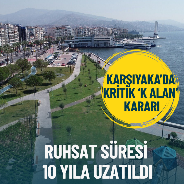Karşıyaka’da kritik ‘K alan’ kararı: Ruhsat süresi 10 yıla uzatıldı
