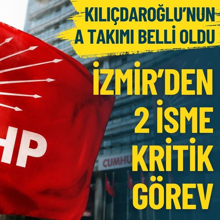 CHP'de MYK açıklandı: İzmir’den 2 isme kritik görev!