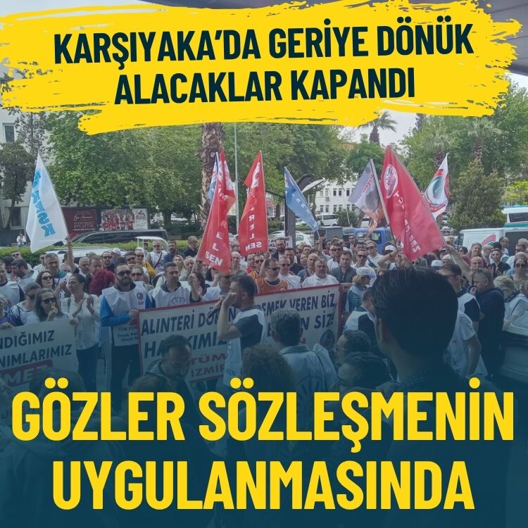 Karşıyaka'da geriye dönük alacaklar kapandı... Gözler sözleşmenin uygulanmasında