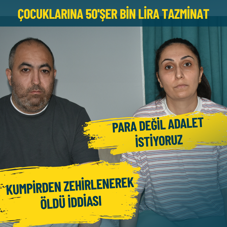Kumpirden zehirlenerek öldü iddiası: Çocuklarına 50'şer bin liralık tazminat