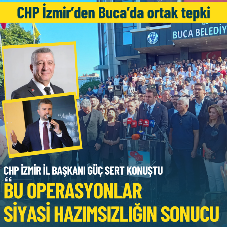 CHP İzmir’den Buca’da ortak tepki: Bu operasyonlar siyasi hazımsızlığın sonucu