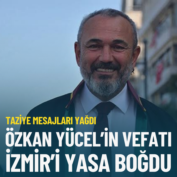 Özkan Yücel’in vefatı İzmir’i yasa boğdu: Taziye mesajları yağdı