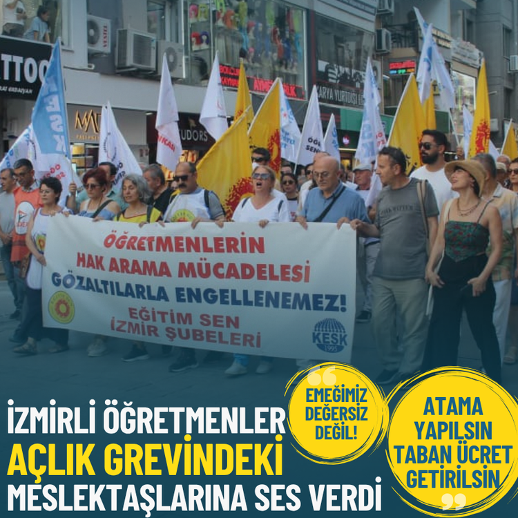 İzmirli öğretmenler açlık grevindeki meslektaşlarına ses verdi: Atama yapılsın, taban ücret getirilsin