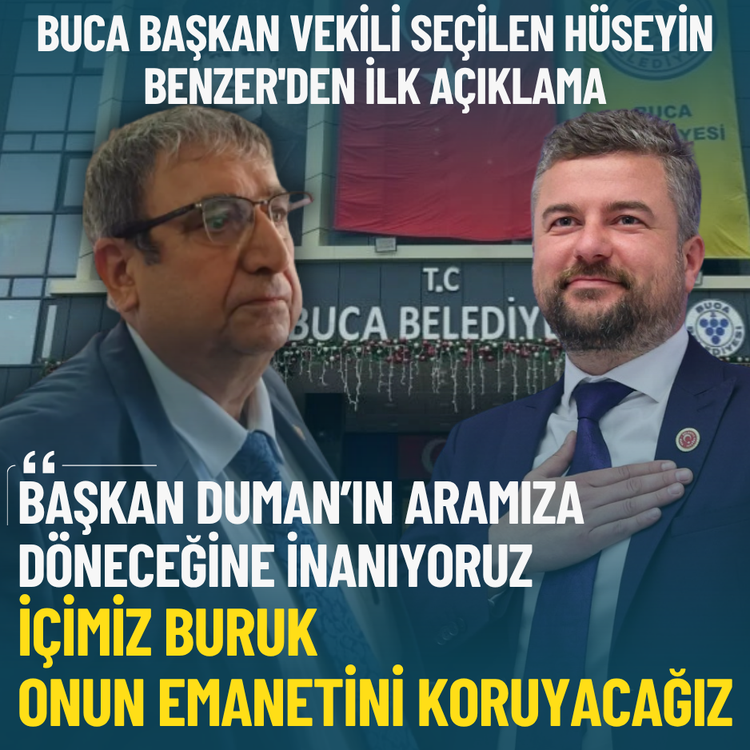 Buca Başkan Vekili seçilen Hüseyin Benzer'den ilk açıklama: Duman'ın emanetini koruyacağız