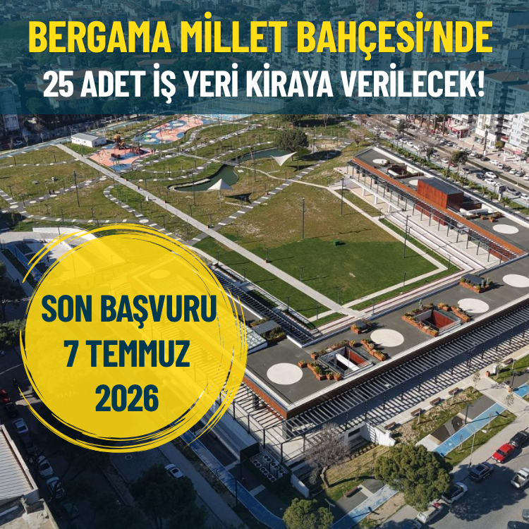Bergama Millet Bahçesi’nde 25 adet iş yeri kiraya verilecek