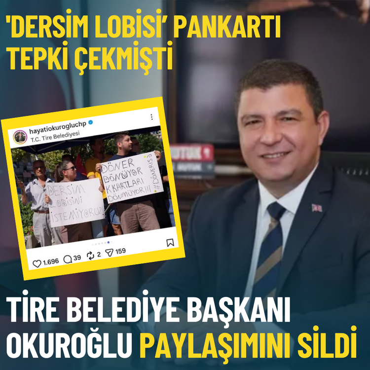 'Dersim lobisi' pankartı tepki çekmişti: Tire Belediye Başkanı Okuroğlu paylaşımını sildi