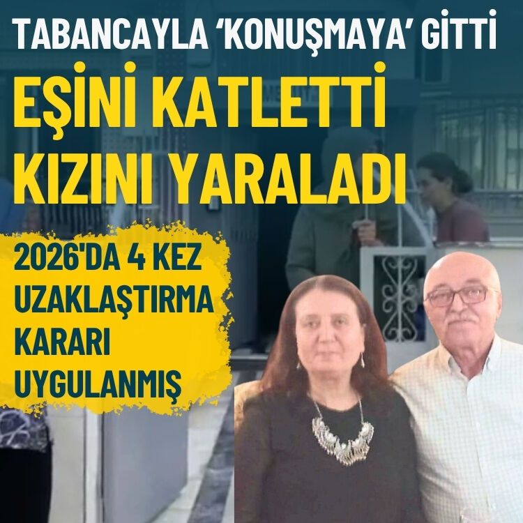 Tabancayla 'konuşmaya' gitti... Eşini katletti, kızını yaraladı