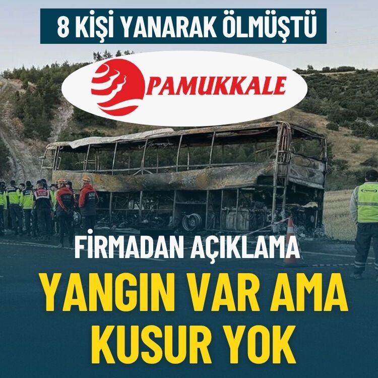 8 kişi yanarak ölmüştü… Pamukkale Turizm’den açıklama: Yangın var ama kusur yok